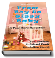 From Boy to Sissy Baby